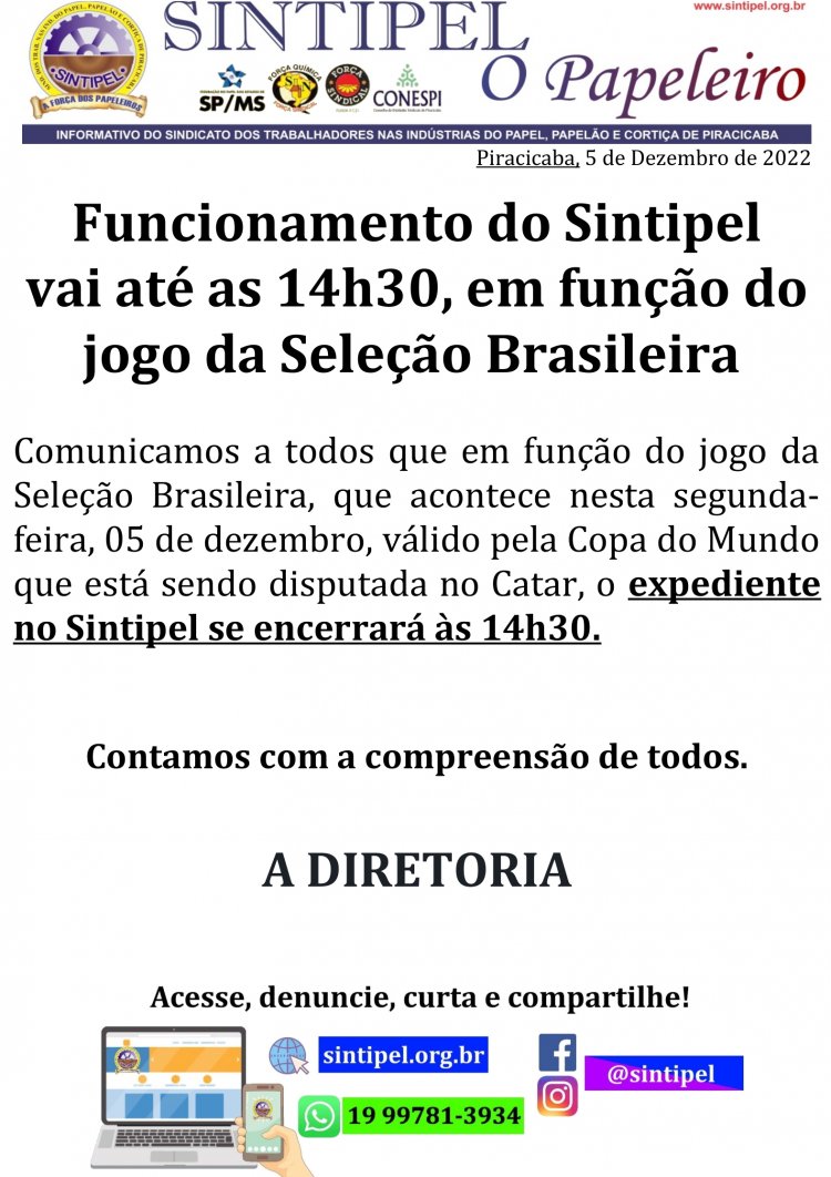 Funcionamento do Sintipel vai até as 14h30, em função do jogo da