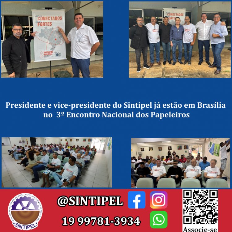 Presidente e vice-presidente do Sintipel já estão em Brasília no 3º Encontro Nacional dos Papeleiros