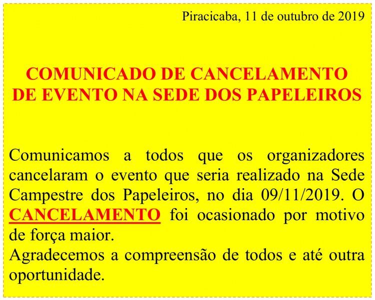 COMUNICADO DE CANCELAMENTO DE EVENTO NA SEDE DOS