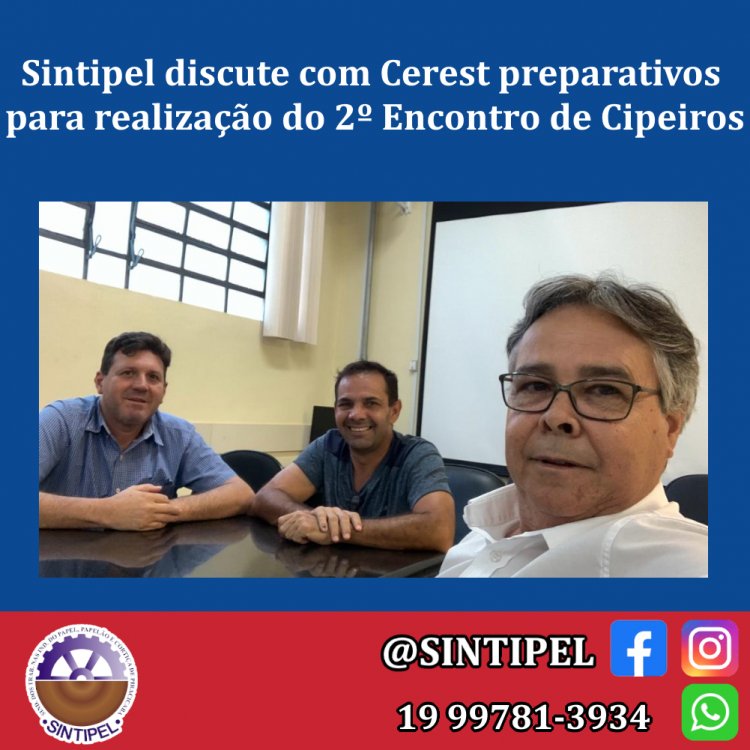Sintipel discute com Cerest preparativos para realização do 2º