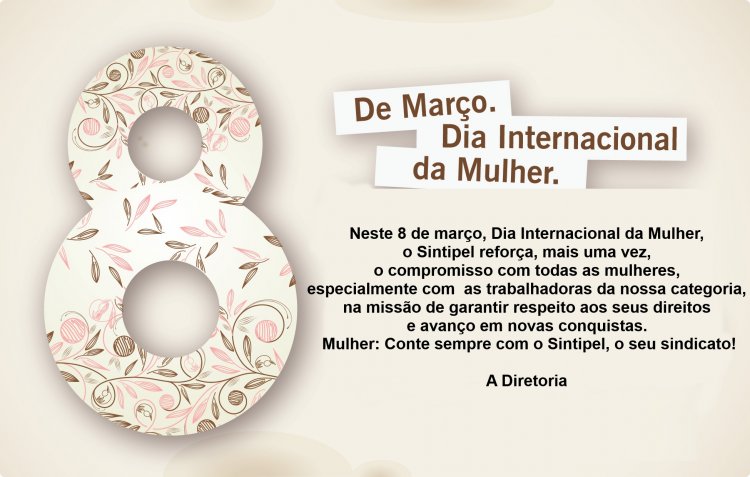 8 de março, Dia Internacional da Mulher