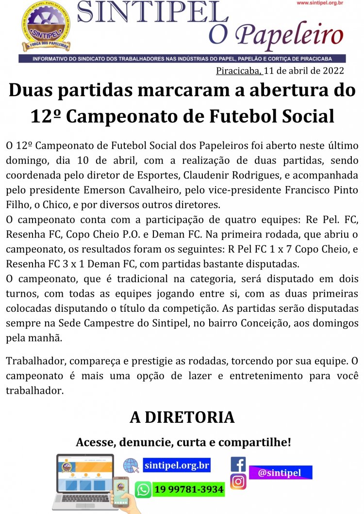 Duas partidas marcaram a abertura do 12º Campeonato de Futebol