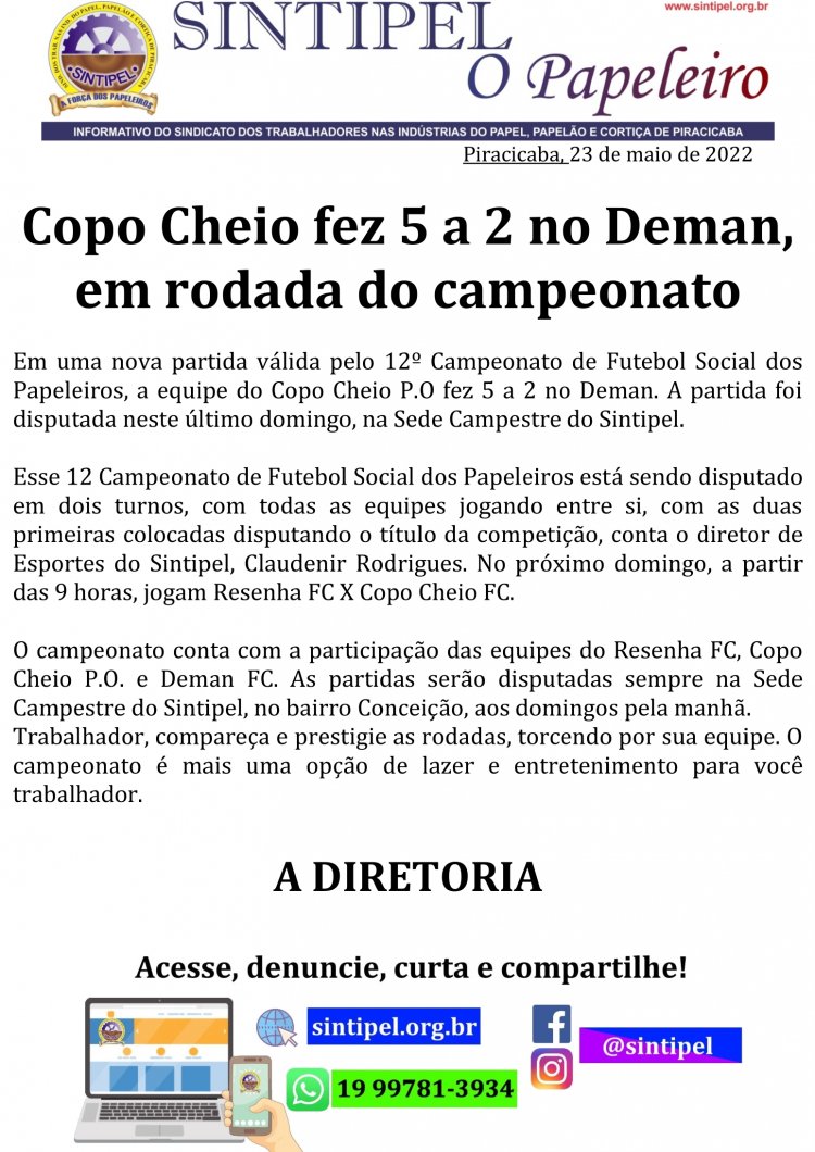 Copo Cheio fez 5 a 2 no Deman, em rodada do