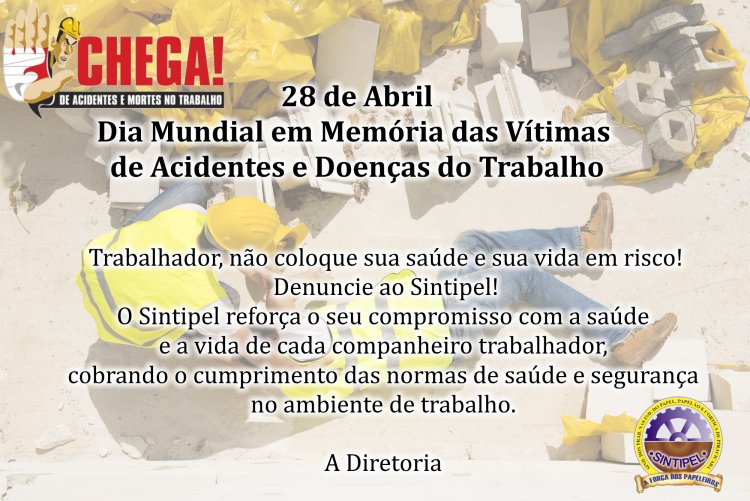 Dia Mundial em Memória das Vítimas  de Acidentes e Doenças do