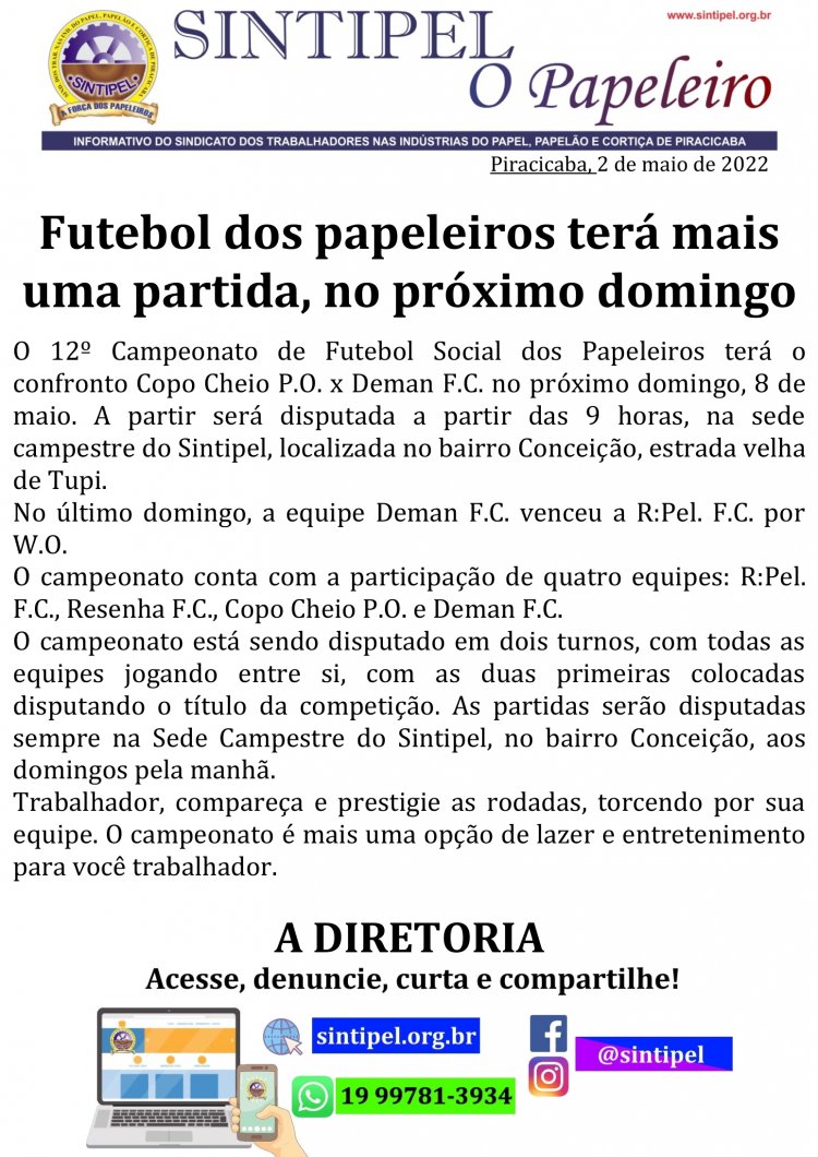 Futebol dos papeleiros terá mais uma partida, no próximo