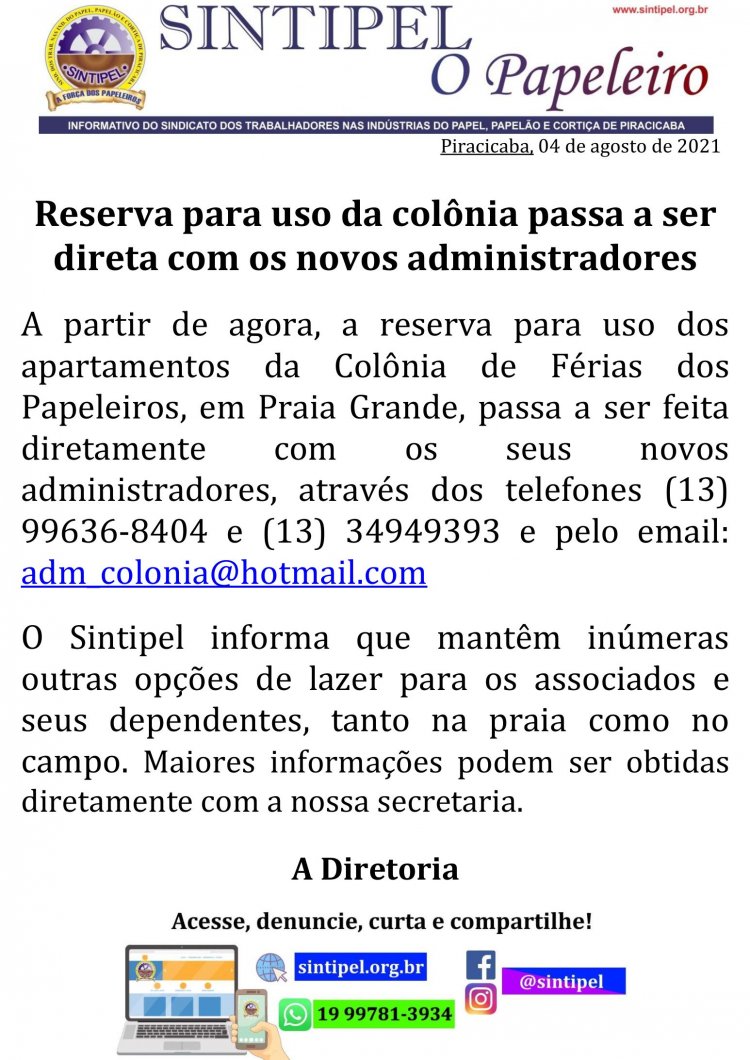 Reserva para uso da colônia passa a ser direta com os novos