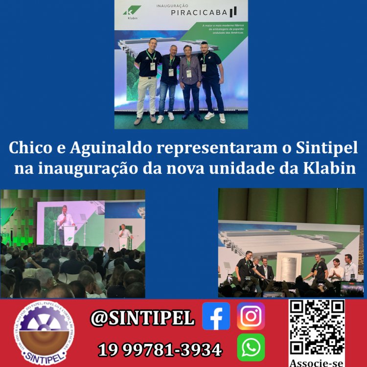 Chico e Aguinaldo representaram o Sintipel na inauguração da nova unidade da Klabin