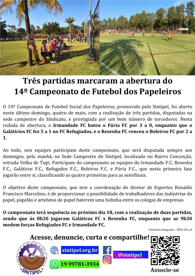 Três partidas marcaram a abertura do 14º Campeonato de Futebol dos